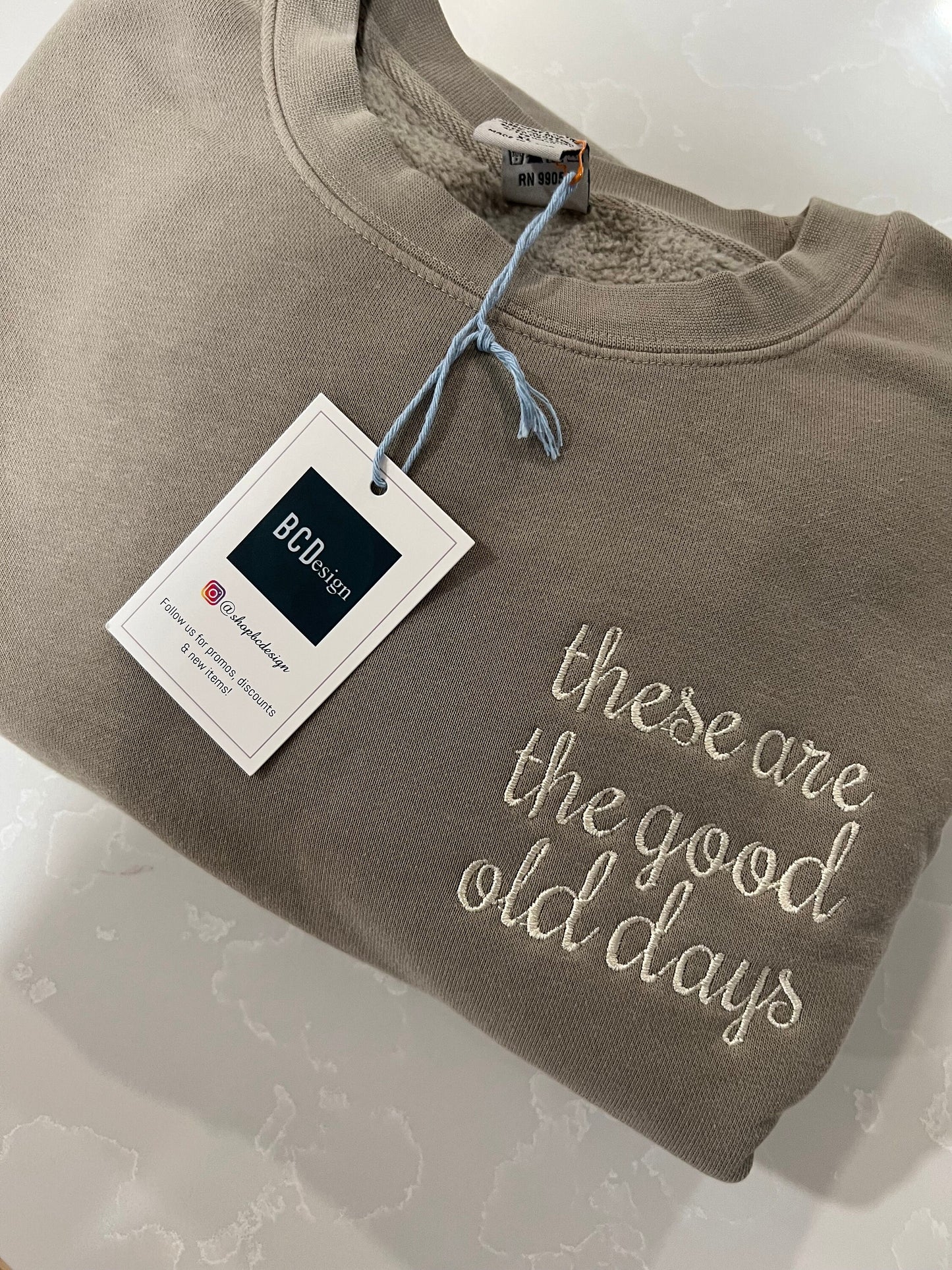 Cute Quote Sweatshirt The Good Old Days Gift For Her Birthday Gift